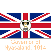 Governor of Nyasaland, 1914